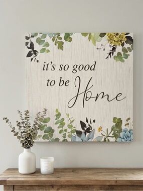 Willow Spring it’s so good to be Home Wall Sign